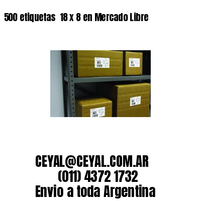 500 etiquetas  18 x 8 en Mercado Libre