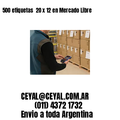 500 etiquetas  20 x 12 en Mercado Libre