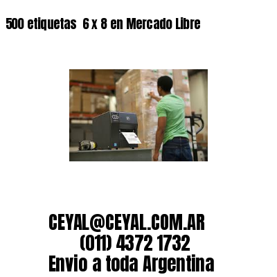 500 etiquetas  6 x 8 en Mercado Libre
