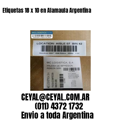 Etiquetas 18 x 10 en Alamaula Argentina