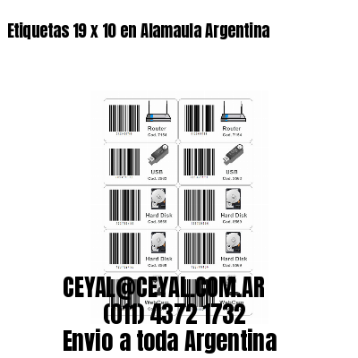 Etiquetas 19 x 10 en Alamaula Argentina