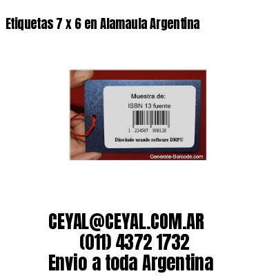 Etiquetas 7 x 6 en Alamaula Argentina