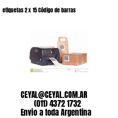 etiquetas 2 x 15 Código de barras