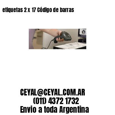 etiquetas 2 x 17 Código de barras