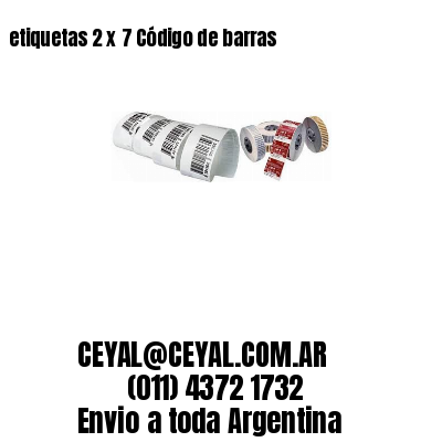 etiquetas 2 x 7 Código de barras