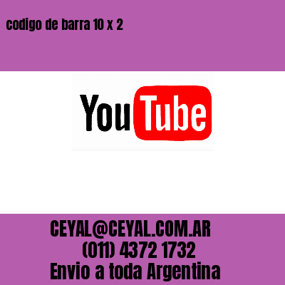 codigo de barra 10 x 2