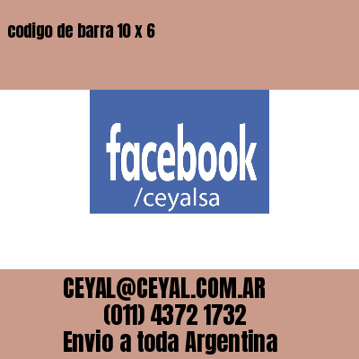 codigo de barra 10 x 6