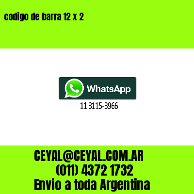 codigo de barra 12 x 2