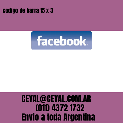codigo de barra 15 x 3