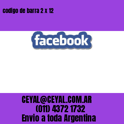 codigo de barra 2 x 12