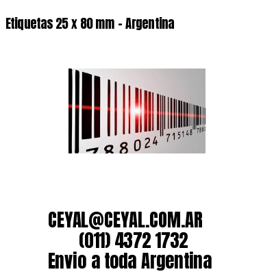 Etiquetas 25 x 80 mm – Argentina