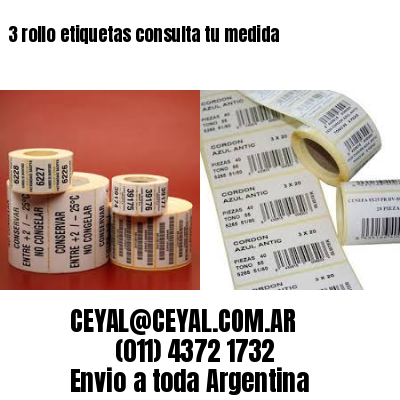 3 rollo etiquetas consulta tu medida