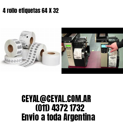 4 rollo etiquetas 64 X 32