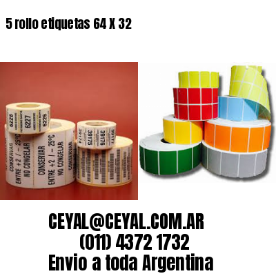 5 rollo etiquetas 64 X 32