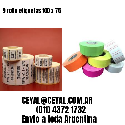 9 rollo etiquetas 100 x 75