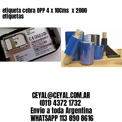 etiqueta cebra OPP 4 x 10Cms  x 2000 etiquetas
