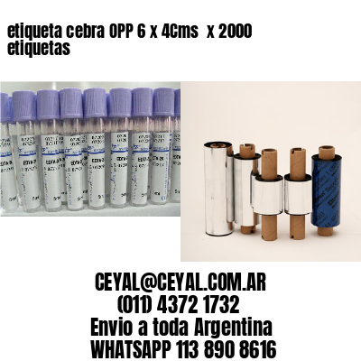 etiqueta cebra OPP 6 x 4Cms  x 2000 etiquetas