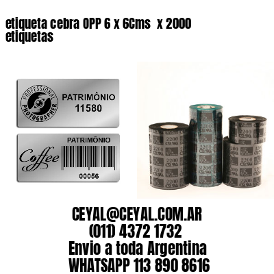 etiqueta cebra OPP 6 x 6Cms  x 2000 etiquetas