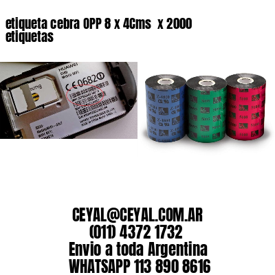 etiqueta cebra OPP 8 x 4Cms  x 2000 etiquetas