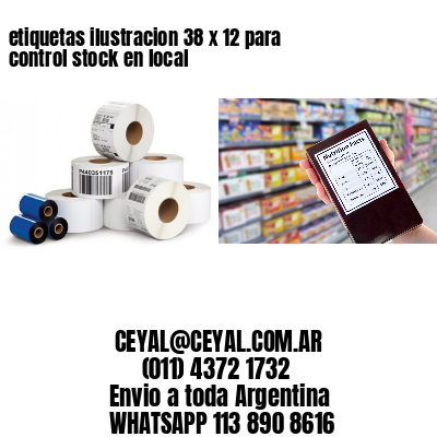 etiquetas ilustracion 38 x 12 para control stock en local