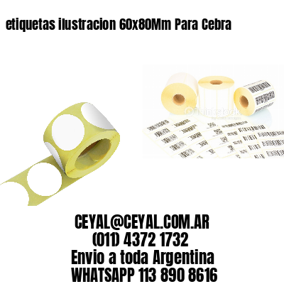 etiquetas ilustracion 60x80Mm Para Cebra