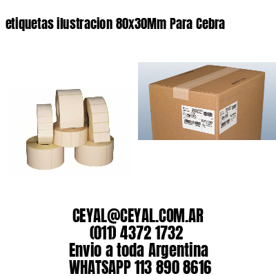 etiquetas ilustracion 80x30Mm Para Cebra
