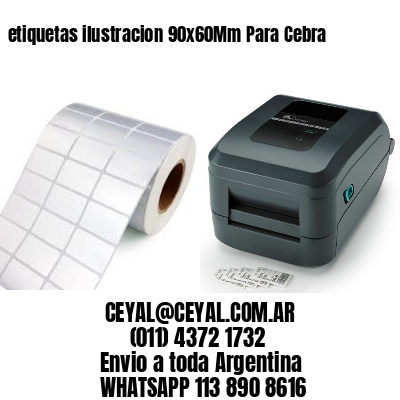 etiquetas ilustracion 90x60Mm Para Cebra