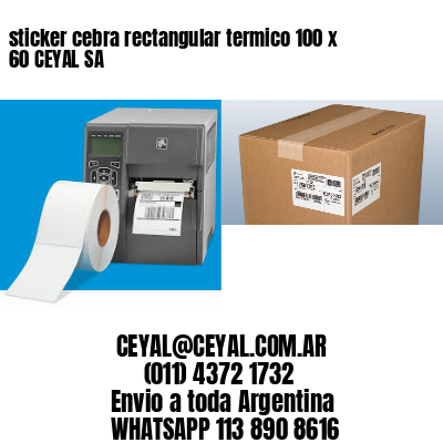 sticker cebra rectangular termico 100 x 60 CEYAL SA