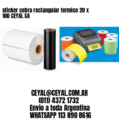 sticker cebra rectangular termico 20 x 100 CEYAL SA