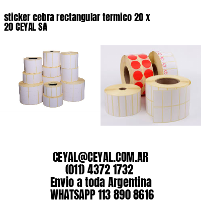 sticker cebra rectangular termico 20 x 20 CEYAL SA