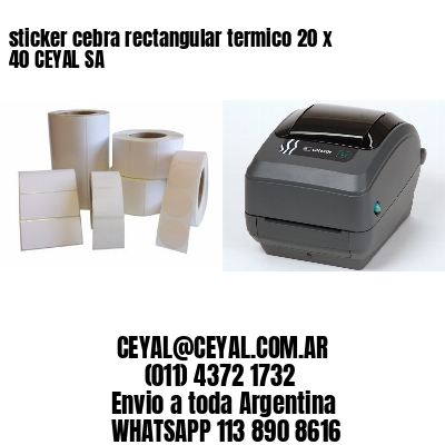 sticker cebra rectangular termico 20 x 40 CEYAL SA