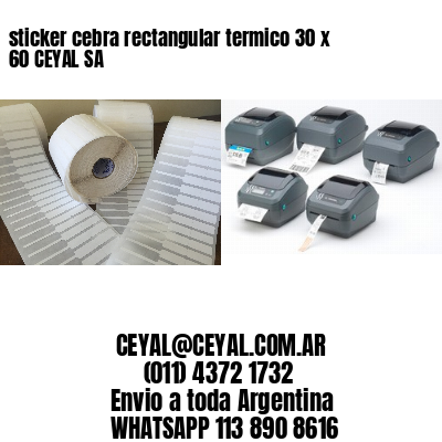 sticker cebra rectangular termico 30 x 60 CEYAL SA