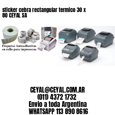 sticker cebra rectangular termico 30 x 80 CEYAL SA