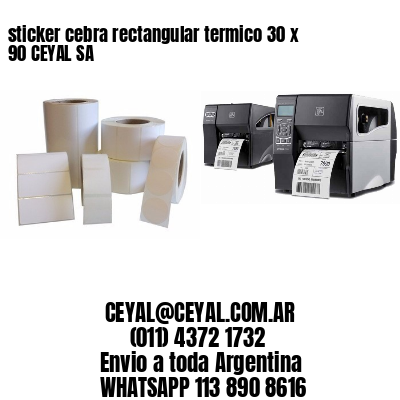 sticker cebra rectangular termico 30 x 90 CEYAL SA