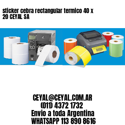 sticker cebra rectangular termico 40 x 20 CEYAL SA