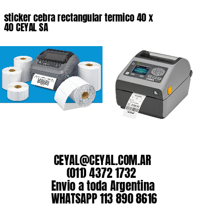 sticker cebra rectangular termico 40 x 40 CEYAL SA
