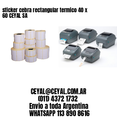 sticker cebra rectangular termico 40 x 60 CEYAL SA