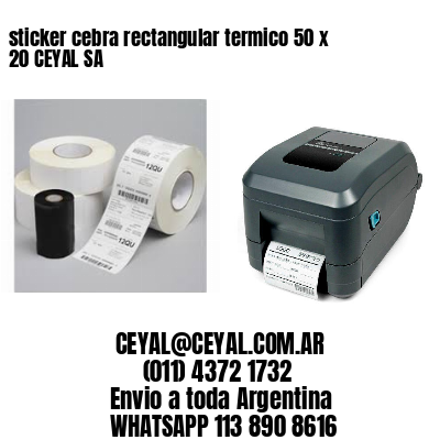 sticker cebra rectangular termico 50 x 20 CEYAL SA