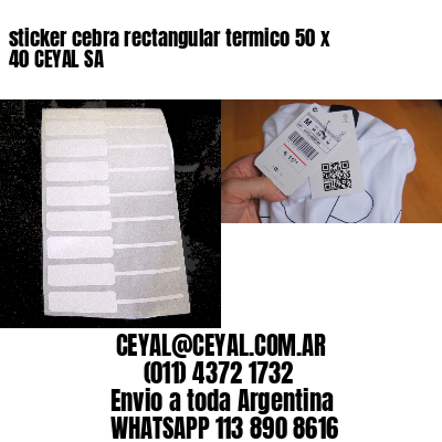 sticker cebra rectangular termico 50 x 40 CEYAL SA