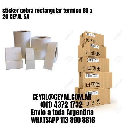 sticker cebra rectangular termico 80 x 20 CEYAL SA