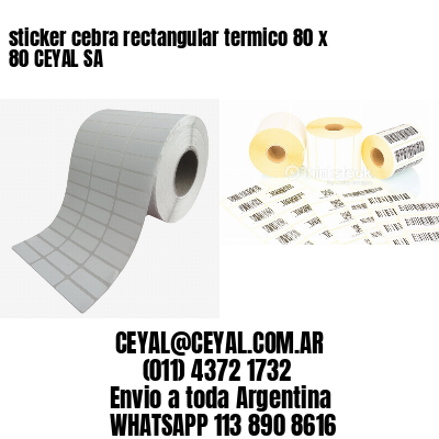 sticker cebra rectangular termico 80 x 80 CEYAL SA