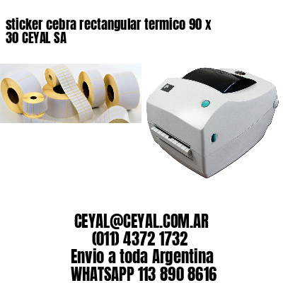 sticker cebra rectangular termico 90 x 30 CEYAL SA