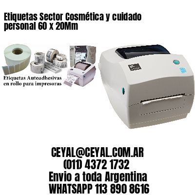 Etiquetas Sector Cosmética y cuidado personal 60 x 20Mm