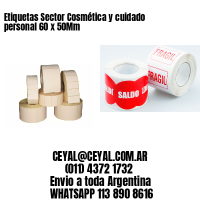 Etiquetas Sector Cosmética y cuidado personal 60 x 50Mm