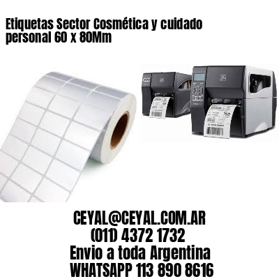 Etiquetas Sector Cosmética y cuidado personal 60 x 80Mm