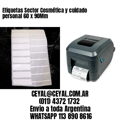 Etiquetas Sector Cosmética y cuidado personal 60 x 90Mm