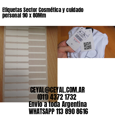 Etiquetas Sector Cosmética y cuidado personal 90 x 80Mm