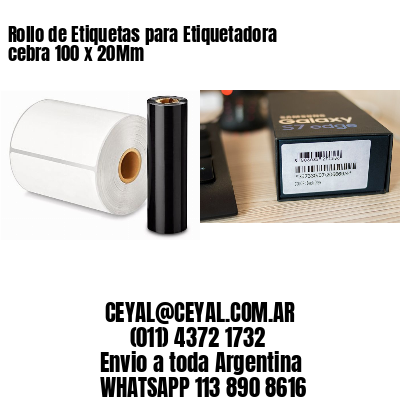 Rollo de Etiquetas para Etiquetadora cebra 100 x 20Mm