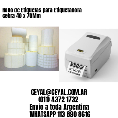 Rollo de Etiquetas para Etiquetadora cebra 40 x 70Mm