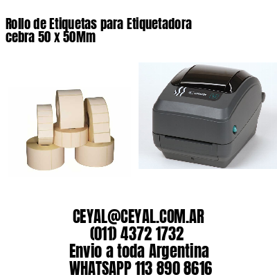 Rollo de Etiquetas para Etiquetadora cebra 50 x 50Mm